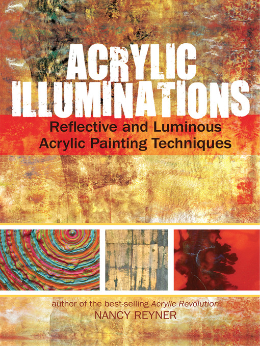 Title details for Acrylic Illuminations by Nancy Reyner - Available